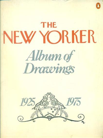 The New Yorker. Album of Drawings 1925-75 -   - copertina