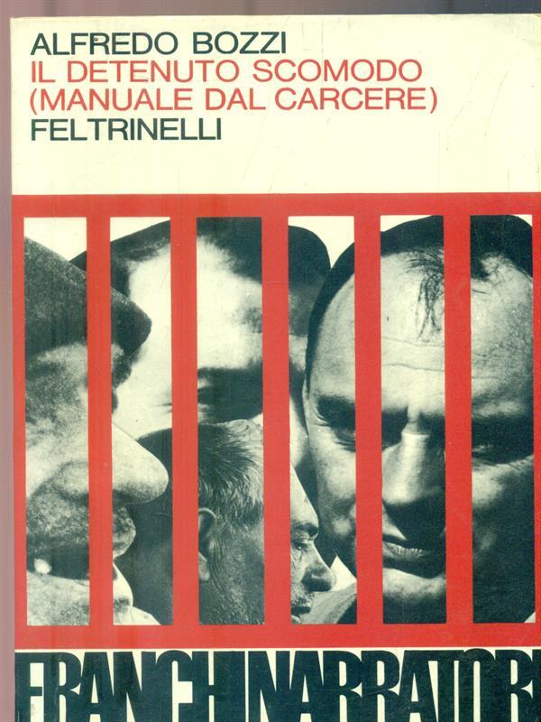 Il detenuto scomodo (manuale dal carcere)
