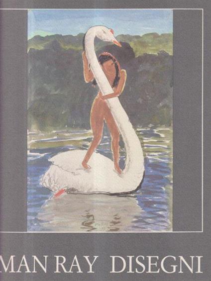 Man Ray disegni - Italo Mussa - copertina