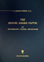 The Rendel Harris Papyri of Woodbrooke College, Birmingham