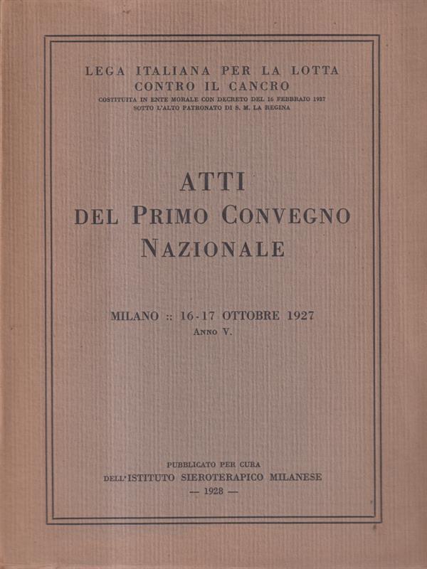 Lega italiana per la lotta contro i numeri. Atti del primo convegno Nazionale