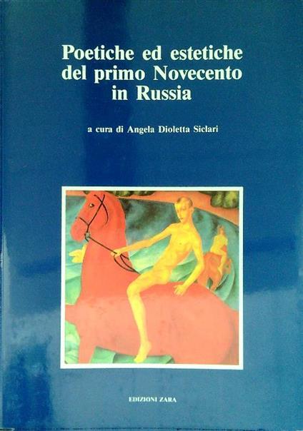 Poetiche ed estetiche del primo Novecento in Russia - Angela Dioletta Siclari - copertina