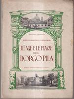 Le vie e le piazze del borgo pila