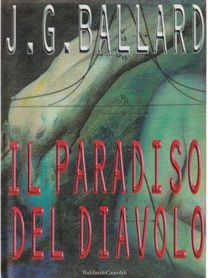 Il paradiso del diavolo - James G. Ballard - copertina