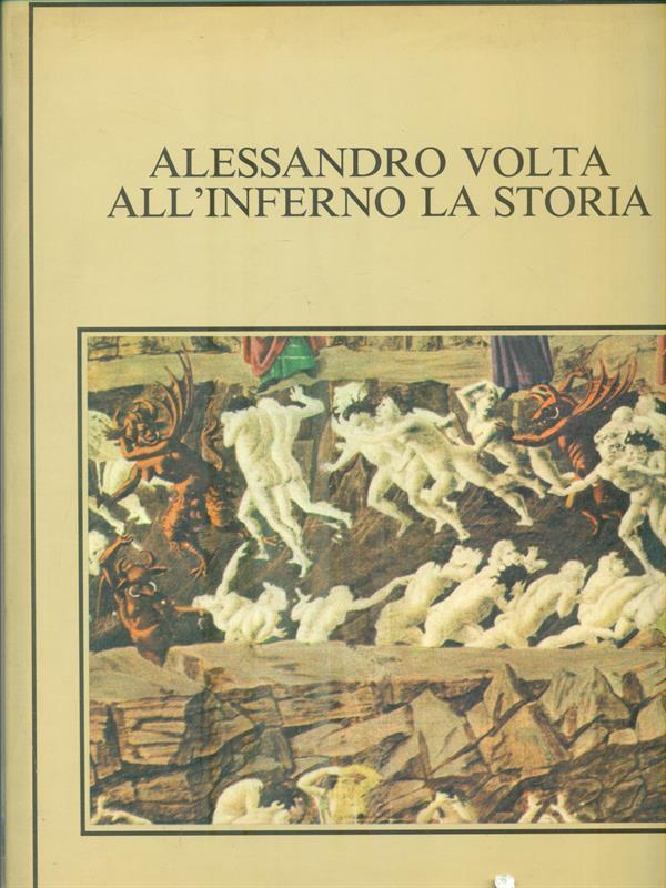 Alessandro Volta all'inferno la storia