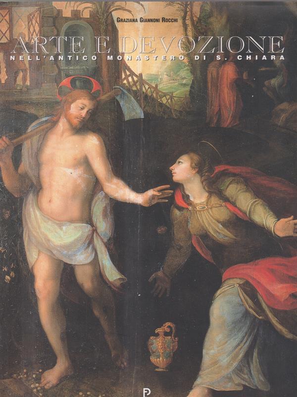Arte e devozione nell'antico monastero di S. Chiara