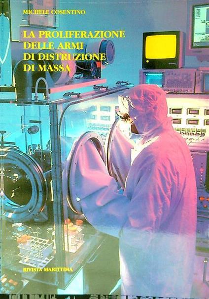 La proliferazione delle armi di massa - Michele Cosentino - copertina