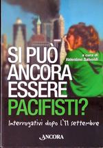 Si può ancora essere pacifisti?