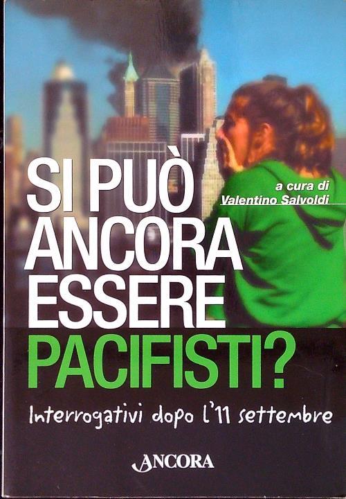 Si può ancora essere pacifisti?