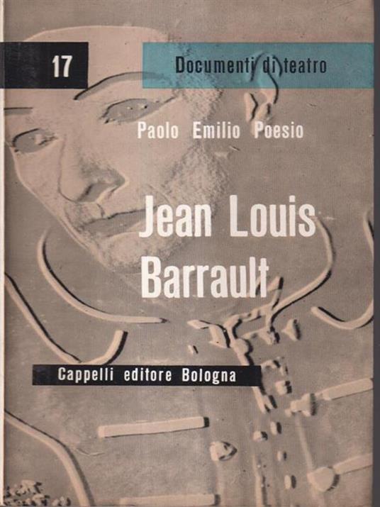 Jean Louis Barrault - Paolo Emilio Poesio - copertina