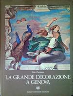 La Grande Decorazione a Genova. Volume 1