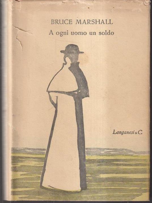 A ogni uomo un soldo - Bruce Marshall - copertina