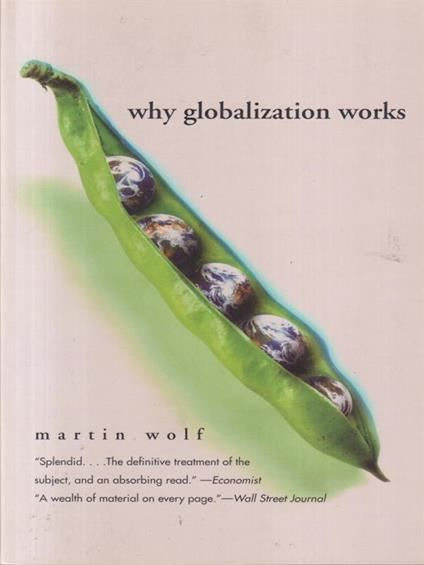 Why globalization works - Martin Wolf - copertina