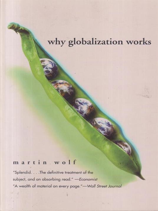 Why globalization works - Martin Wolf - copertina