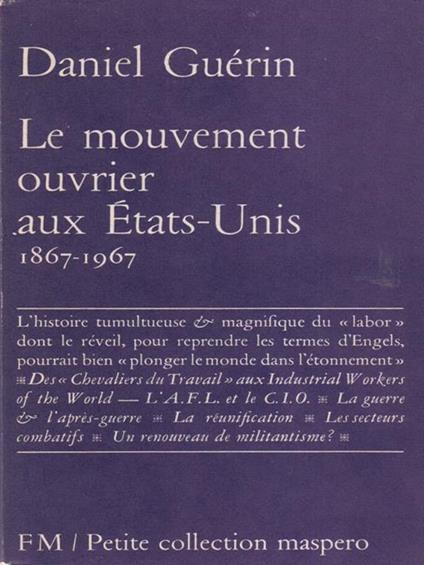 Le mouvement ouvrier aux Etats Unis - Daniel Guerin - copertina