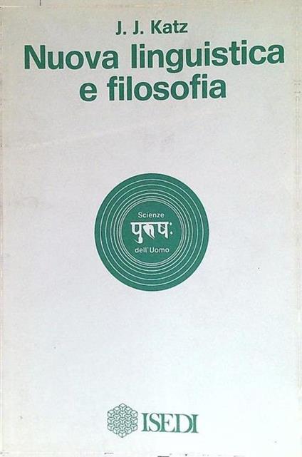 Nuova linguistica e filosofia - J. J. Katz - copertina