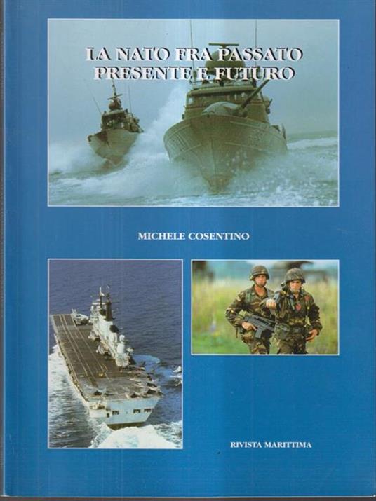 La Nato tra passato, presente e futuro - Michele Cosentino - copertina
