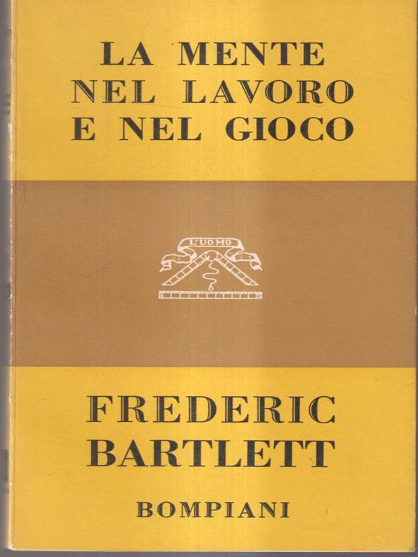 La mente nel lavoro e nel gioco