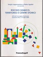 Rischio sismico, territorio e centri storici