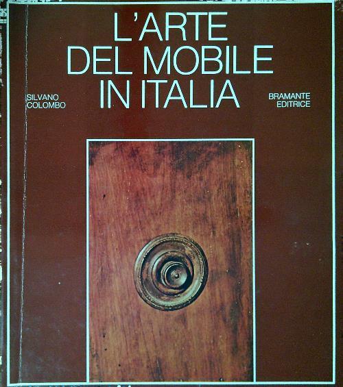 L' Arte del Mobile in Italia - Silvano Colombo - copertina