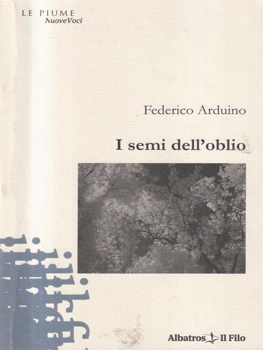 I semi dell'oblio - Federico Arduino - copertina