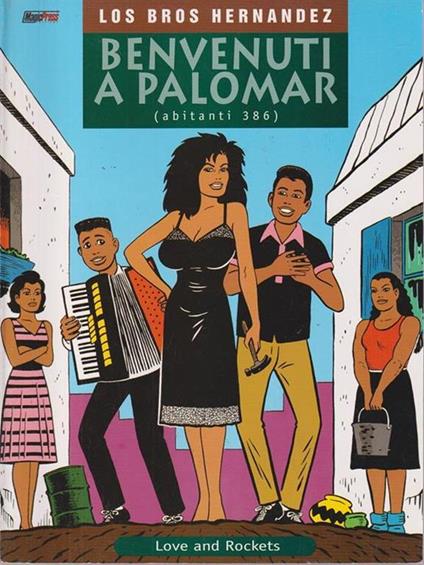 Love and Rockets 1: benvenuti a Palomar - Los Bros Hernandez - copertina