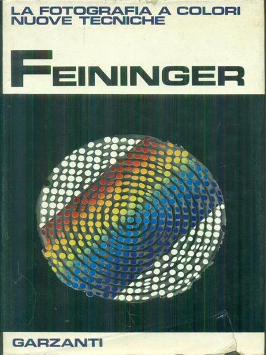 La fotografia a colori Nuove tecniche - Andreas Feininger - copertina
