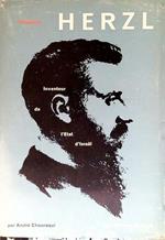 Théodore Herzl. Inventeur de l'Etat d'Israel