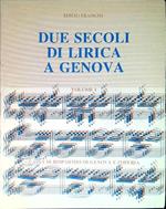 Due secoli di lirica a Genova. 2 Volumi