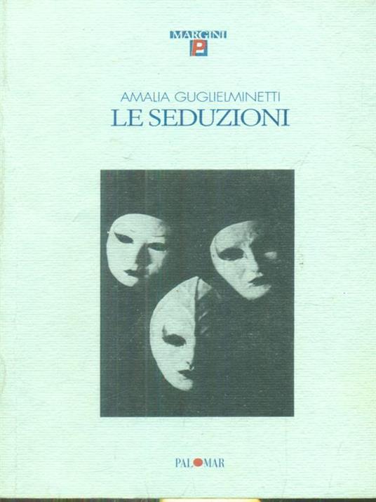 Le seduzioni - amalia Guglielmetti - copertina