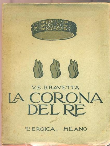 La corona del re - V. E. Bravetta - copertina