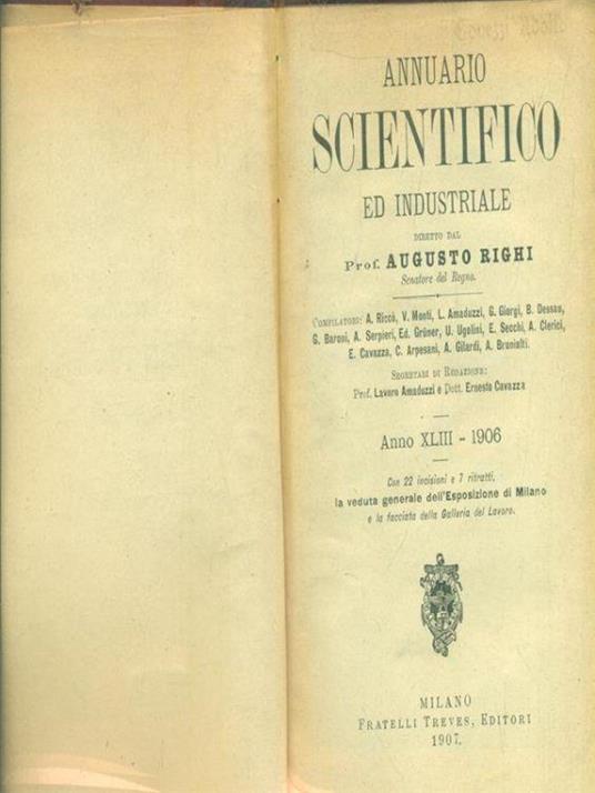 Annuario scientifico ed industriale Anno XLIII - 1906 - Augusto Righi - copertina
