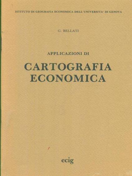 Applicazioni di cartografia economica - G. Angelo Bellati - copertina