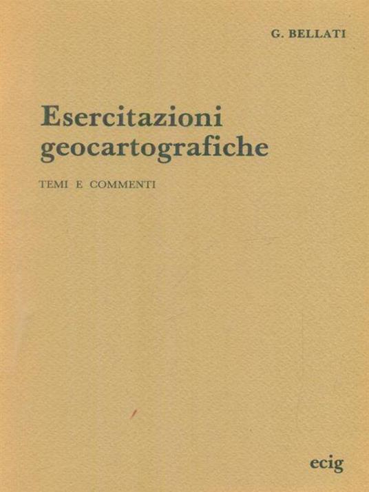 Esercitazioni geocartografiche - G. Angelo Bellati - copertina