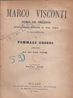 Marco Visconti Storia del Trecento cavata dalle cronache di quel tempo