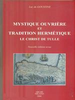 Mystique ouvriere et tradition hermetique. Le Christ de Tulle