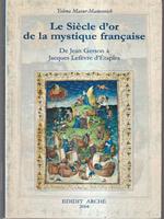 Le siecle d'or de la mystique francaise