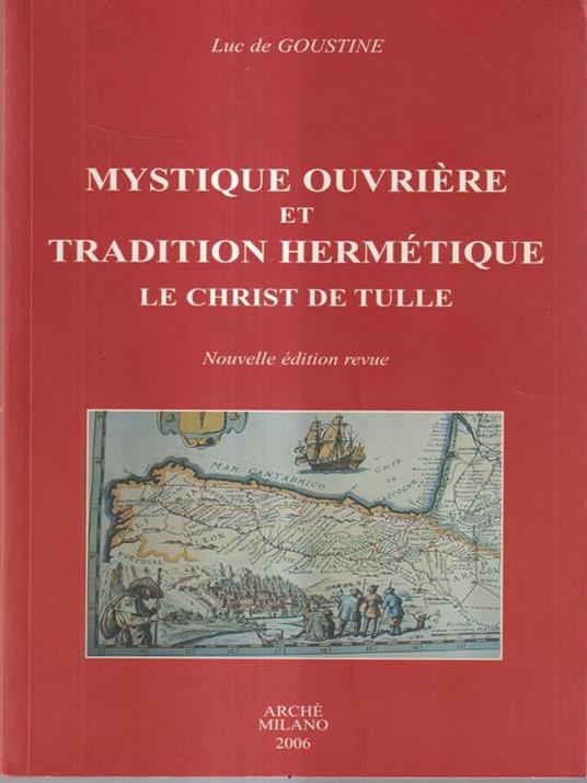 Mystique ouvriere et tradition hermetique - Luc de Goustine - copertina