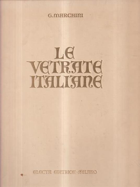 Le vetrate italiane - G. Marchini - copertina