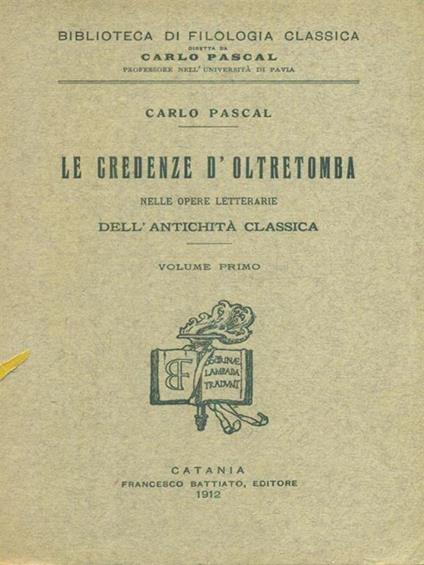 Le credenze d'oltretomba 2vv - Carlo Pascal - copertina