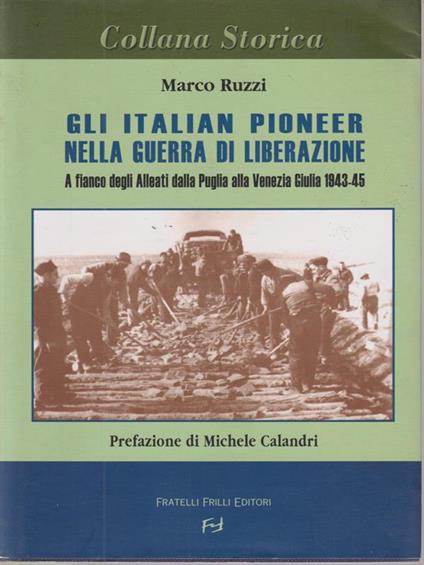 Gli Italian Pioneer nella Guerra di Liberazione - Marco Ruzzi - copertina