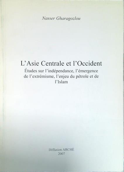 L' Asie Centrale et l'Occident - Nasser Gharagozlou - copertina