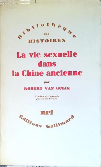 La vie sexuelle dans la China ancienne - Robert Van Gulik - copertina