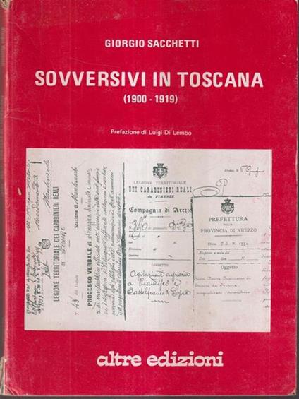 Sovversivi in Toscana (1900-1919) - Giorgio Sacchetti - copertina