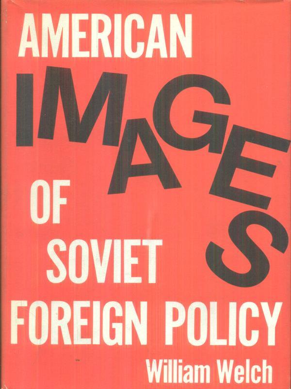 American images of Soviet foreign policy