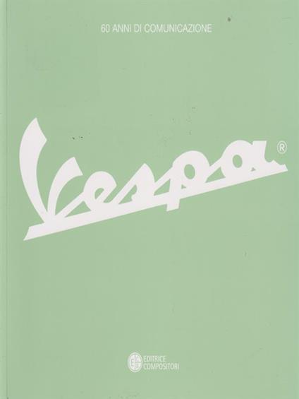 60 anni di comunicazione Vespa - copertina