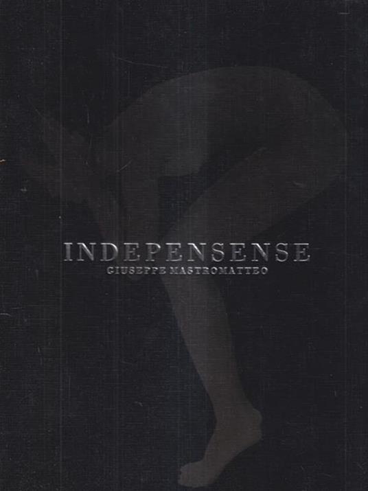 Indepensense - Giuseppe Mastromatteo - copertina