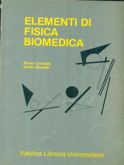 Elementi di fisica biomedica - Bruno Candoni - copertina