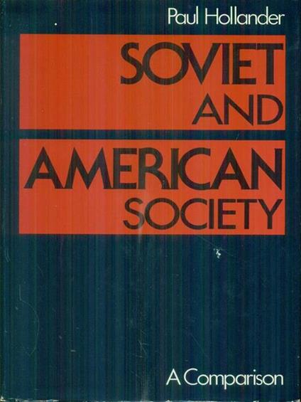 Soviet and American society - Paul Hollander - copertina