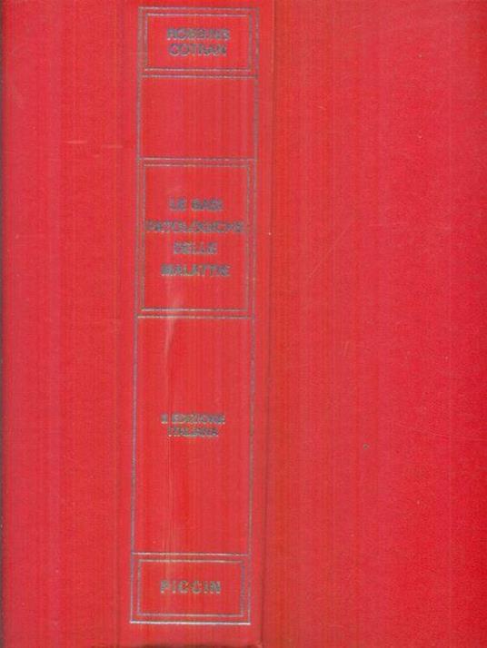 Le basi patologiche delle malattie - m Stanley Robbins - copertina